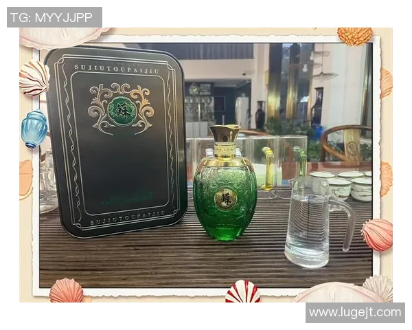 南京头排苏酒传承千年酿造工艺与现代创新融合的经典之选